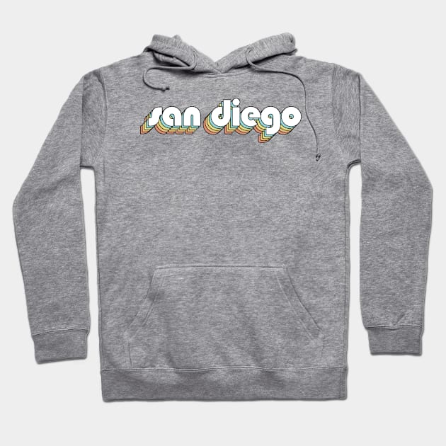 San Diego - Retro Rainbow Typography Faded Style Hoodie by Paxnotods